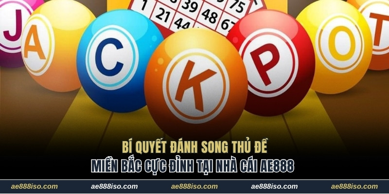 Song thủ đề miền Bắc